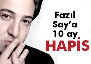 Fazıl Say a 10 ay hapis